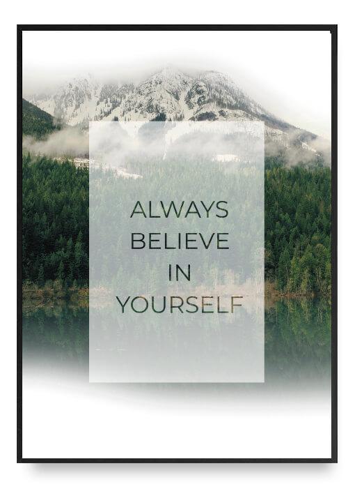 Always Believe In Yourself Poster